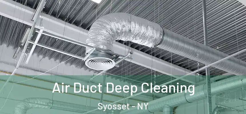 Air Duct Deep Cleaning Syosset - NY