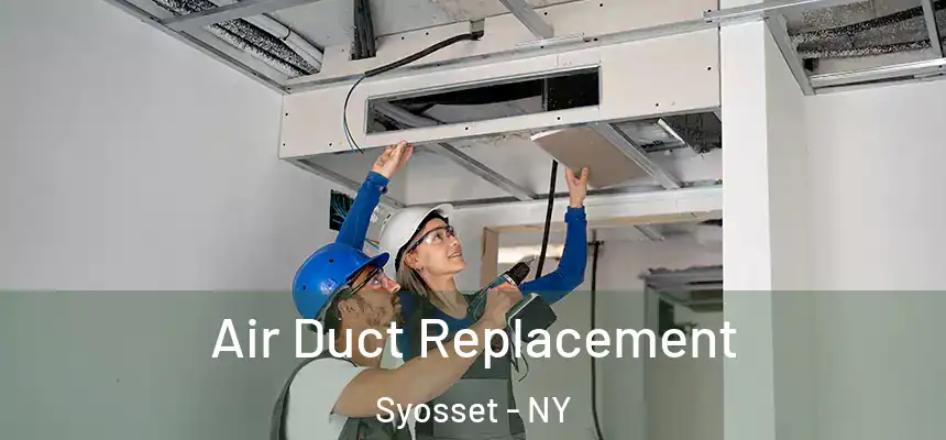 Air Duct Replacement Syosset - NY