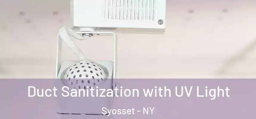  Duct Sanitization with UV Light Syosset - NY