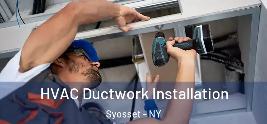  HVAC Ductwork Installation Syosset - NY